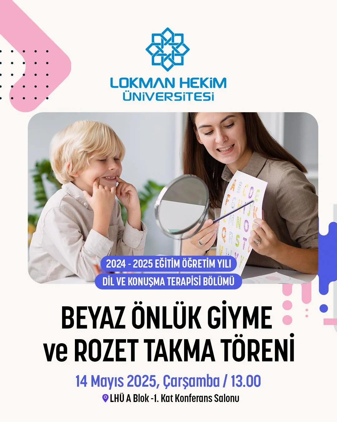 Dil ve Konuşma Terapisi Beyaz Önlük Giyme ve Rozet Takma Töreni