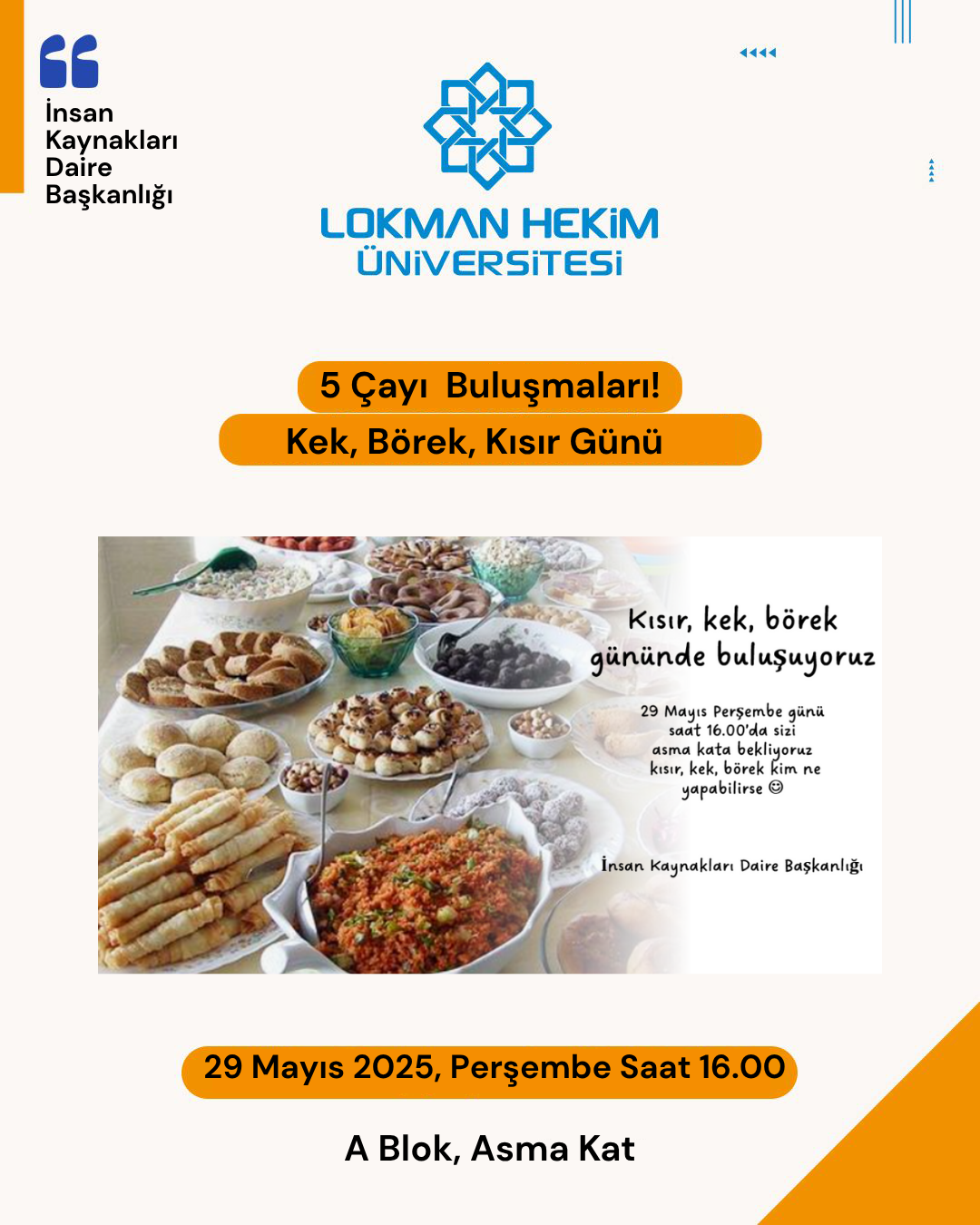 5 Çayı Buluşmalarında Kek, Börek, Kısır Günü!