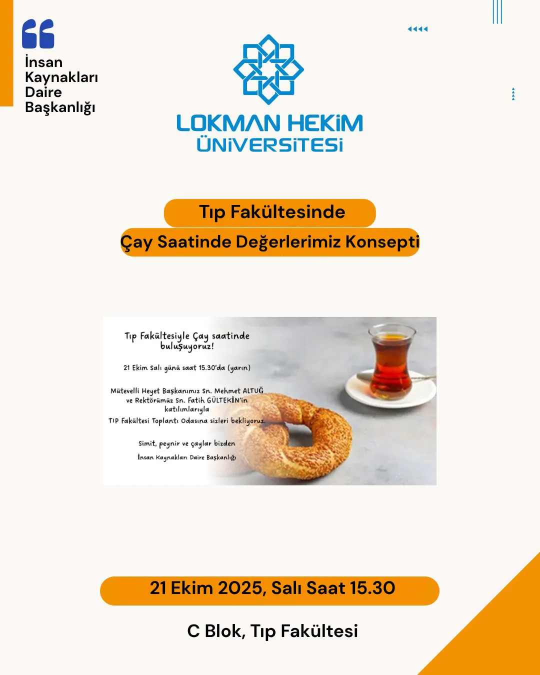 Tıp Fakültesinde, Çay Saati ve Değerlerimiz!