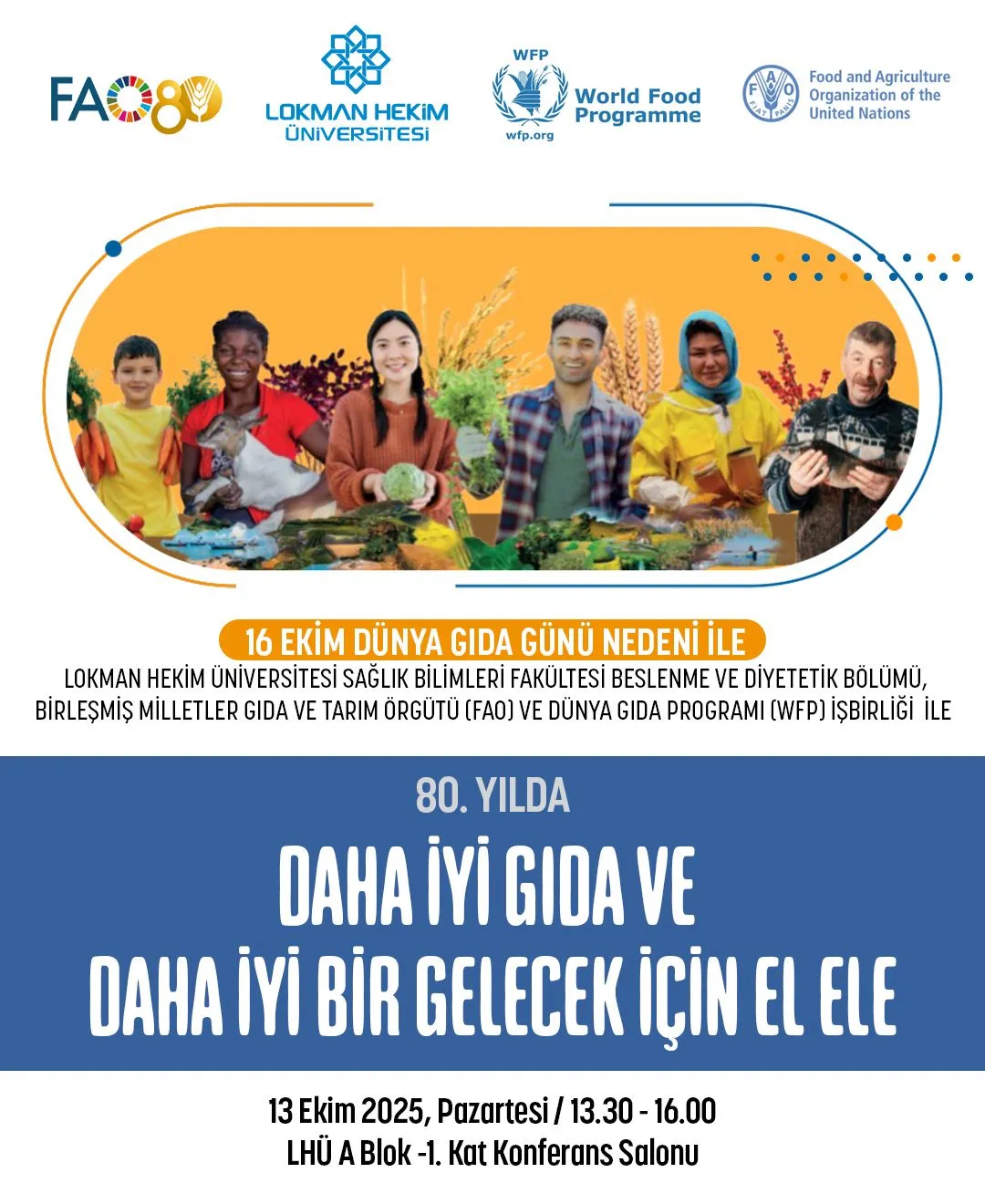 Daha İyi Gıda ve Daha İyi Bir Gelecek İçin El Ele