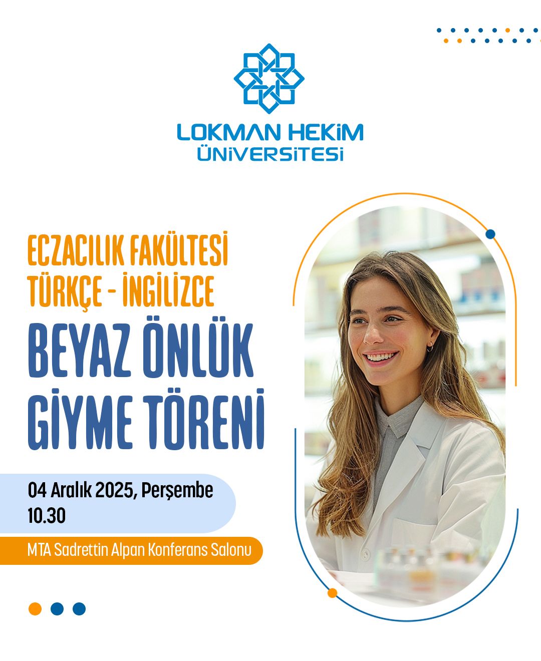 Eczacılık Fakültesi Beyaz Önlük Giyme Töreni