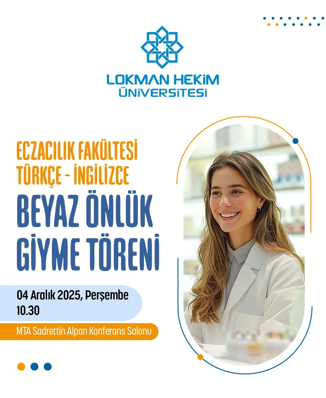 Eczacılık Fakültesi Beyaz Önlük Giyme Töreni