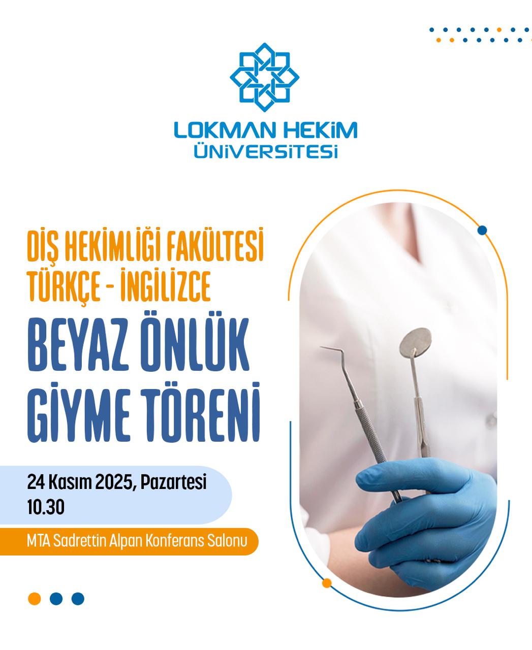 Diş Hekimliği Fakültesi Beyaz Önlük Giyme Töreni 