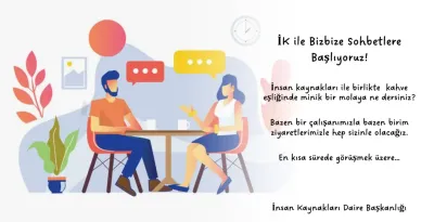 İK ile Bizbize Sohbetlere Başlıyoruz