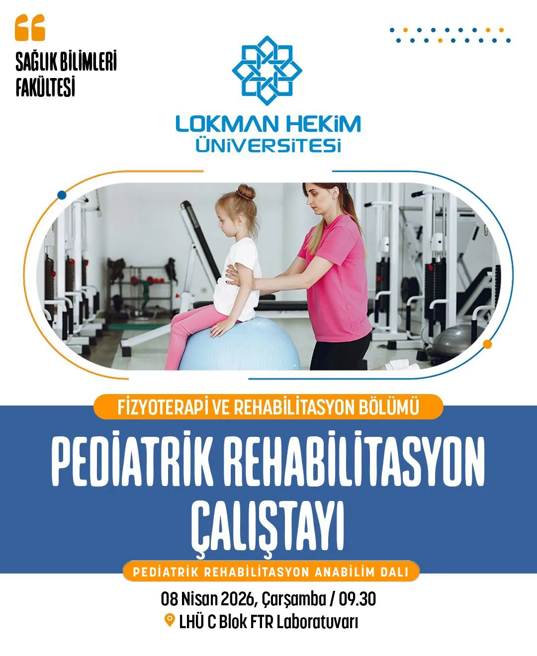 Pediatrik Rehabilitasyon Çalıştayı