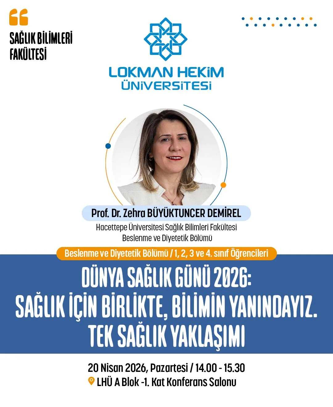 Dünya Sağlık Günü 2026: Sağlık için Birlikte, Bilimin Yanındayız. Tek Sağlık Yaklaşımı