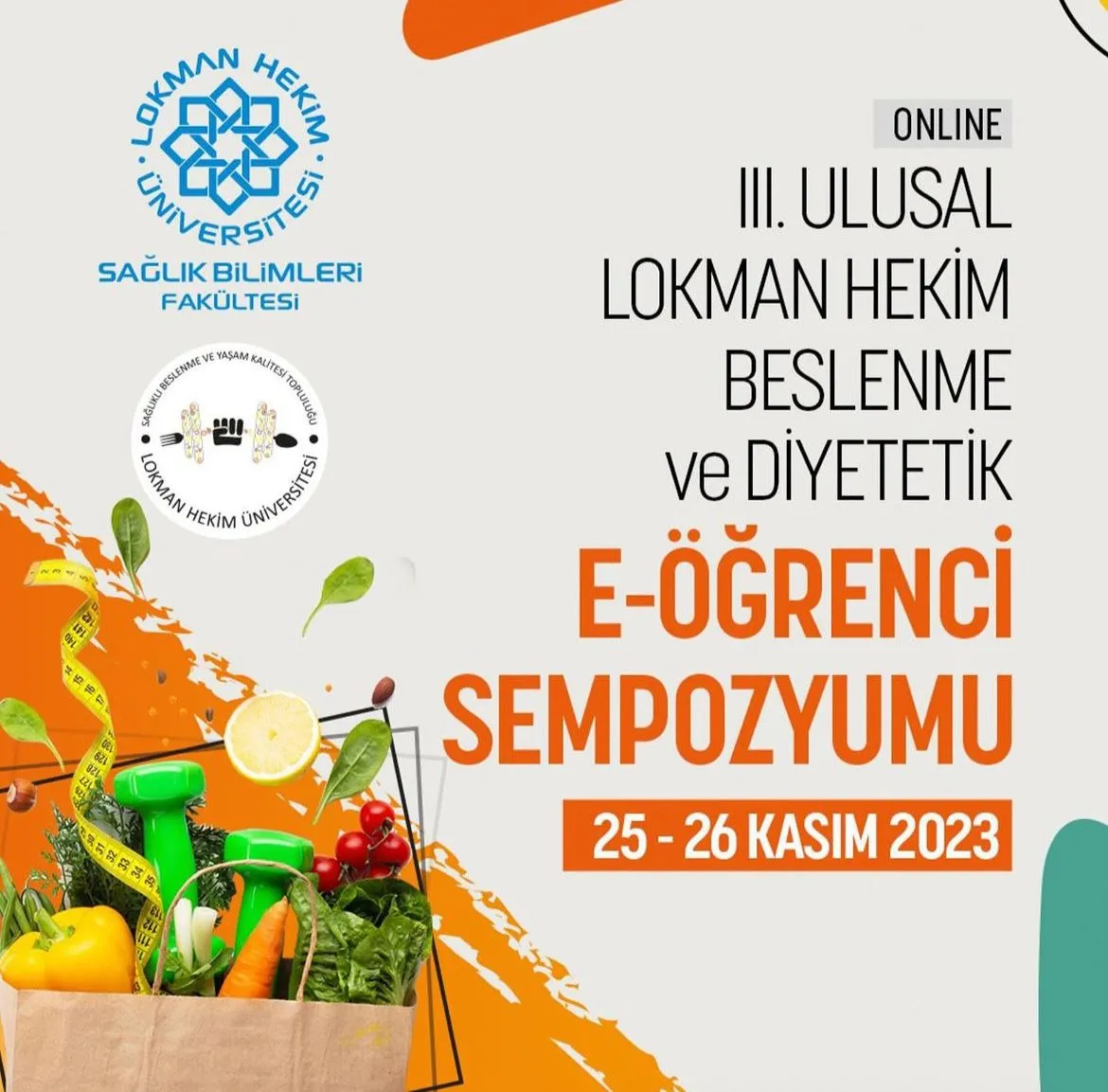 3. Ulusal Lokman Hekim Beslenme Ve Diyetetik E-öğrenci Sempozyumu