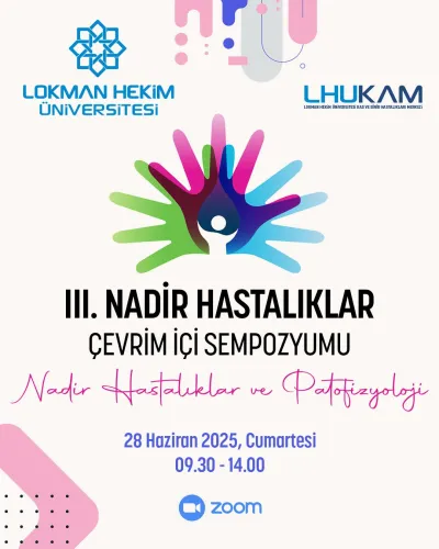 III. Nadir Hastalıklar Çevrimiçi Sempozyumu