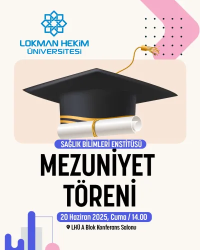 Sağlık Bilimleri Enstitüsü Mezuniyet Töreni 