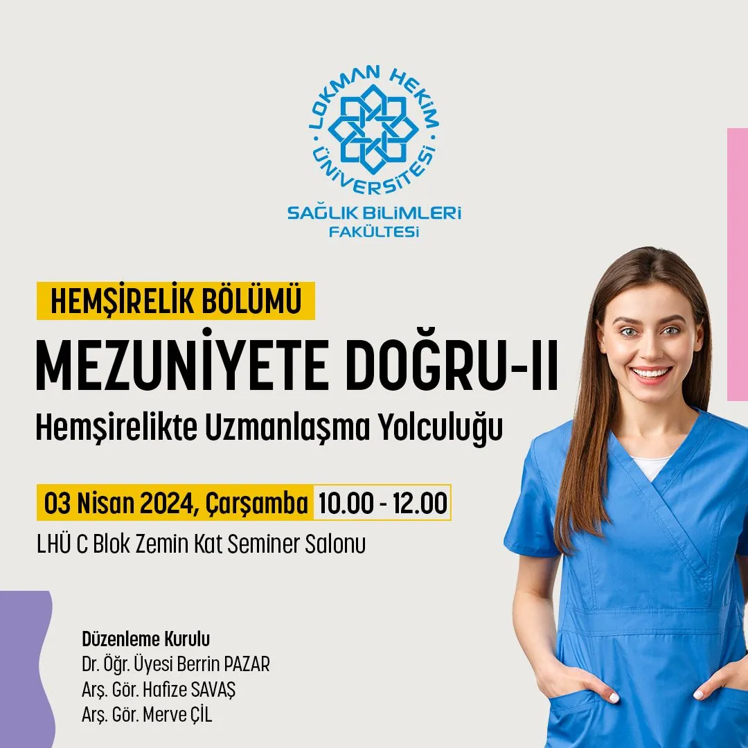 Mezuniyete Doğru II - Hemşirelikte Uzmanlaşma Yolculuğu