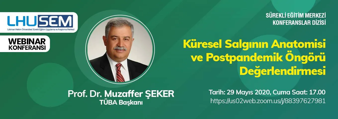 Küresel Salgının Anatomisi Ve Postpandemik Öngörü Değerlendirmesi Webınar Paneli