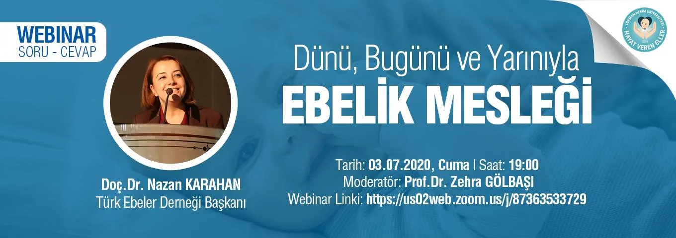 Dünü, Bugünü Ve Yarınıyla Ebelik Mesleği Webinar Soru Cevap Etkinliği