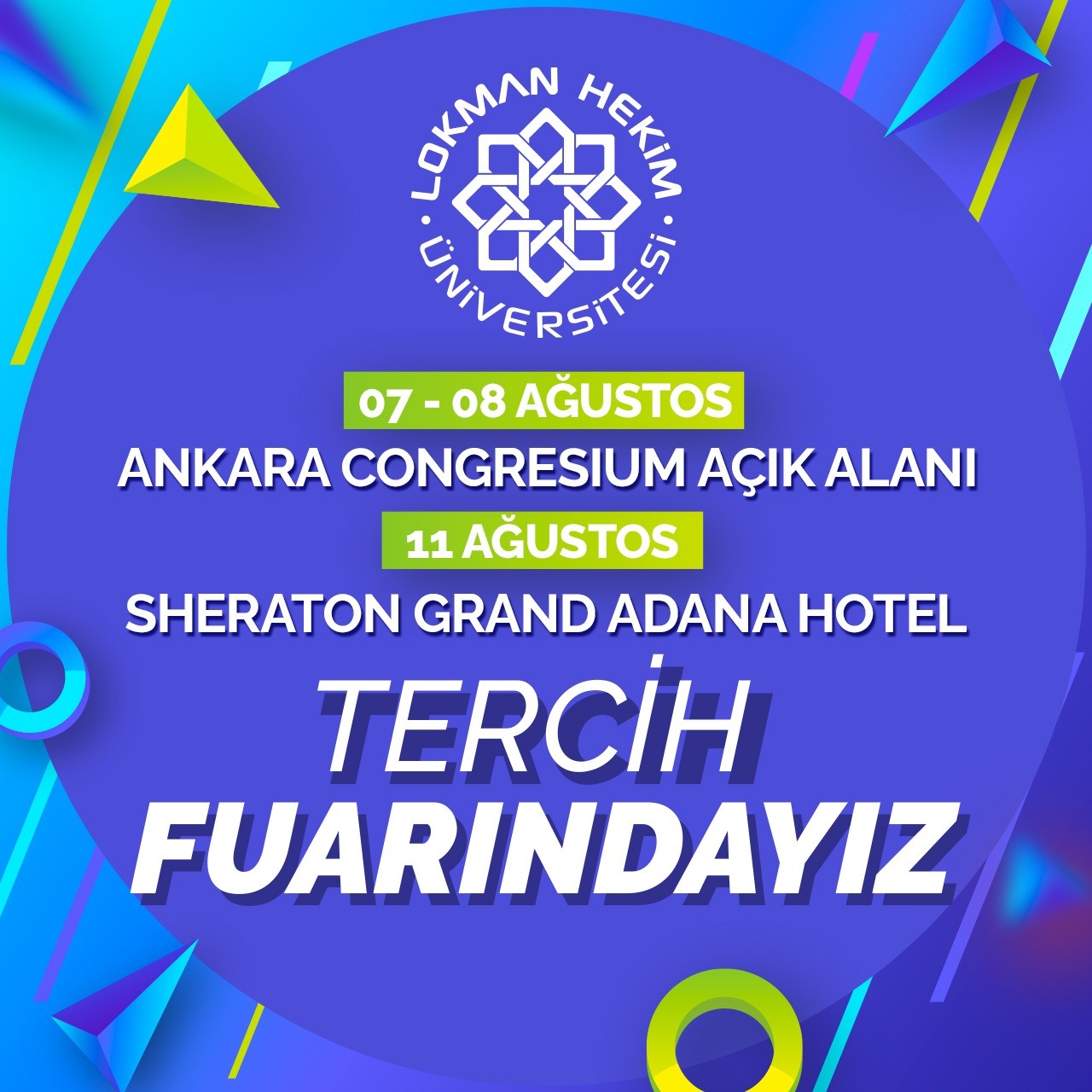 2021 Üniversite Tercih Fuarlarında Yerimizi Aldık