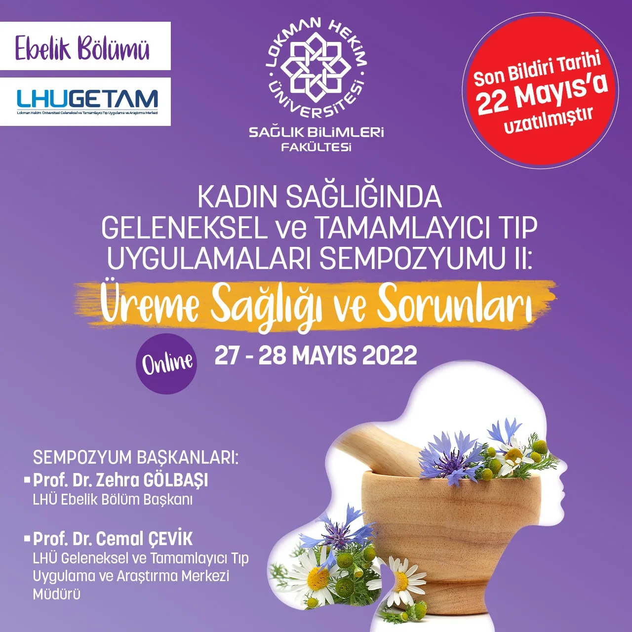 Kadın Sağlığında Geleneksel Ve Tamamlayıcı Tıp Uygulamaları Sempozyumu Iı: Üreme Sağlığı Ve Sorunları
